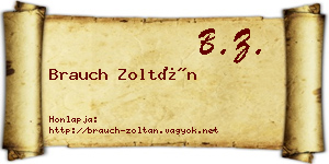 Brauch Zoltán névjegykártya